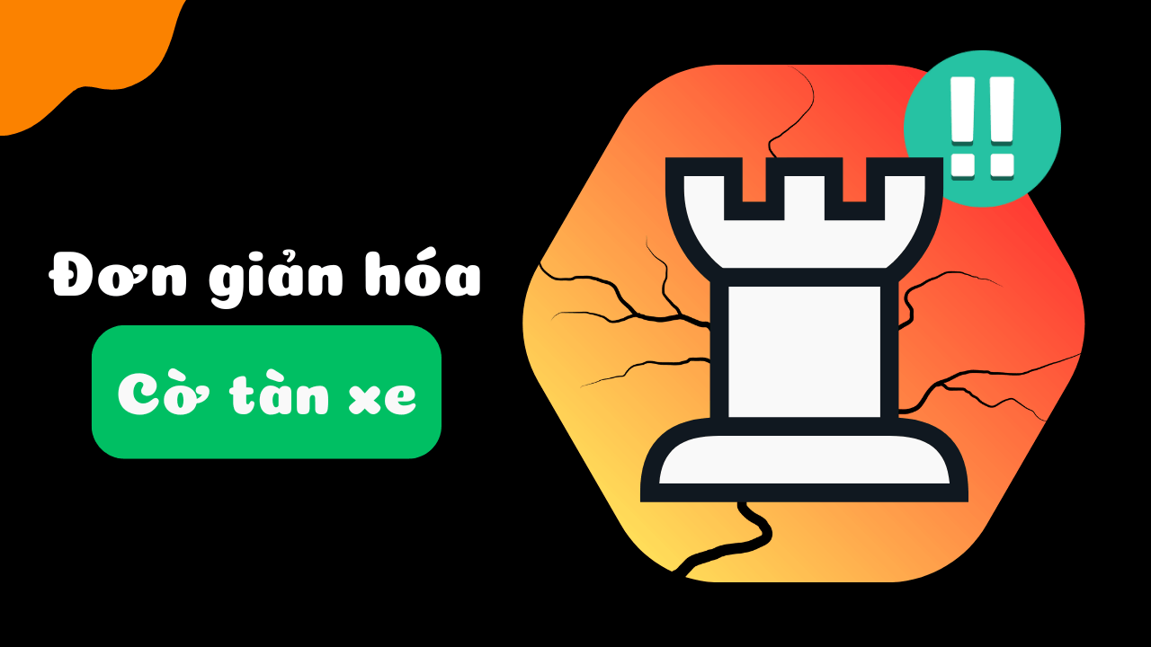 Đơn giản hóa cờ tàn xe.