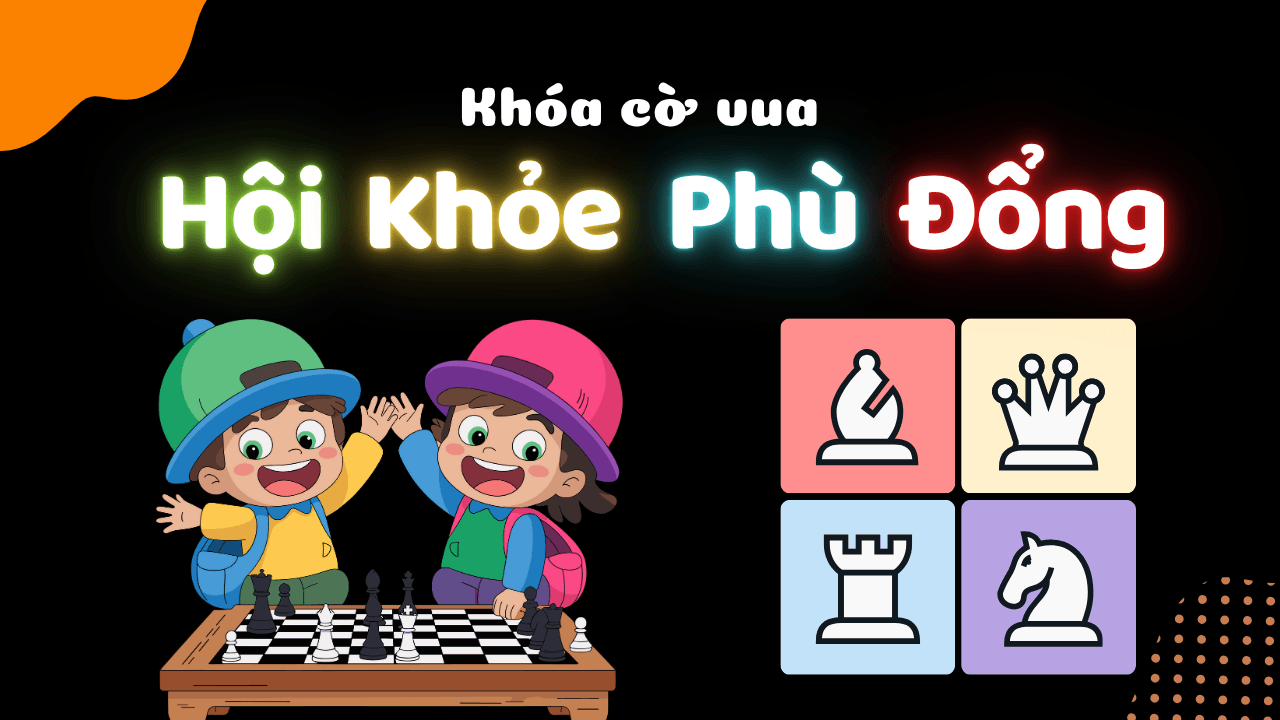 Lớp cờ vua hội khỏe phù đổng.